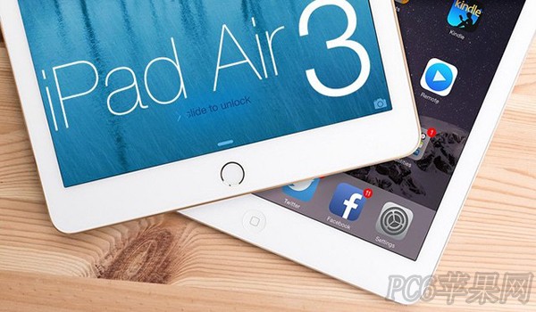 iPad Air 3什么时间出?iPad Air 3明年上半年发布
